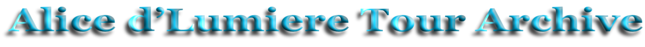 Alice d’Lumiere Tour Archive