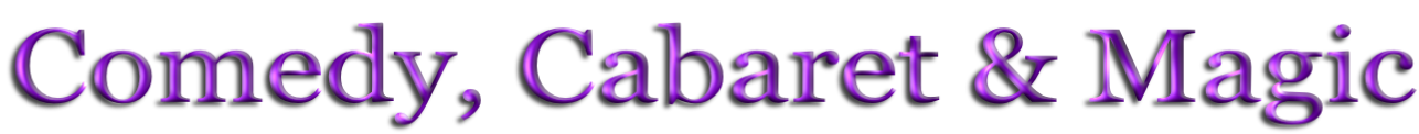 Comedy, Cabaret & Magic